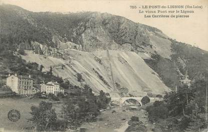 / CPA FRANCE 43 "Le Pont de Lignon, les carrières de pierre"