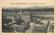 38 Isere CPA FRANCE 38 "Pont de Beauvoisin, les écoles pratiques et les tabacs"