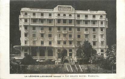 CPA FRANCE 73 "La léchère la Bains, le grand hôtel Radiana"