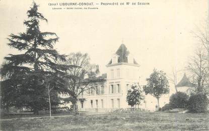 CPA FRANCE 33 "Libourne Condat, propriété de Mr De Seguin"