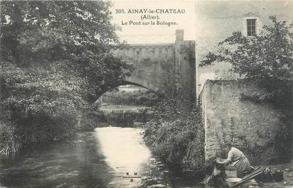 CPA FRANCE 03 "Ainay le Château, le pont sur la Sologne"