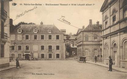 CPA FRANCE 03 "Néris Les Bains, établissement thermal et hôtel Léopold Albert 1er"