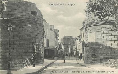 CPA FRANCE 13 "Arles, entrée de la ville, les vieilles tours"