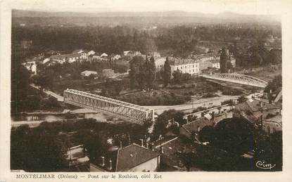 / CPA FRANCE 26 "Montélimar, pont sur le Roubion"