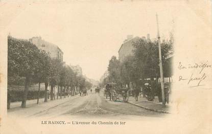 / CPA FRANCE 93 "Le raincy, av du chemin de fer"