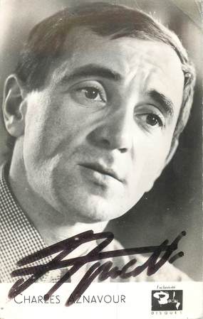 CPA AUTOGRAPHE / ARTISTE CHARLES AZNAVOUR