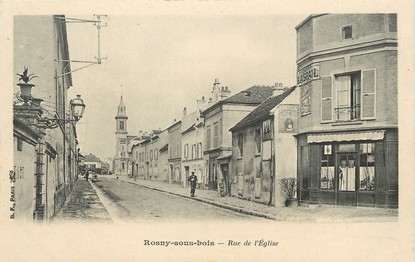 / CPA FRANCE 93 "Rosny sous bois, rue de l'église"