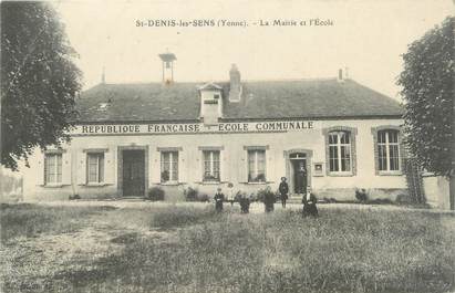 CPA FRANCE 89 "Saint Denis Les Sens, la mairie et l'école"