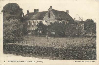 CPA FRANCE 89 "Saint Maurice Thizouailles, château de vieux poux"