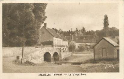 CPA FRANCE 89 "Mezilles, le vieux pont"