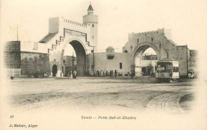 CPA TUNISIE "Tunis, Porte Bab el Khadra"