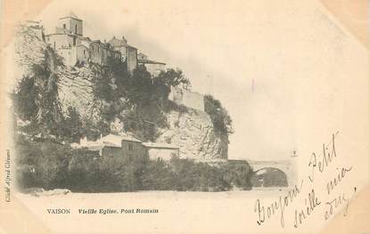 CPA FRANCE 84 "Vaison la Romaine, la vieille Eglise, le pont romain"