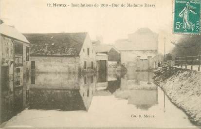 CPA FRANCE 77 "Meaux, rue de Madame Dassy" / INONDATION 1910