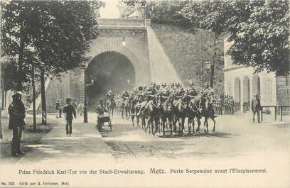 CPA FRANCE 57 "Metz, porte Serpenoise"