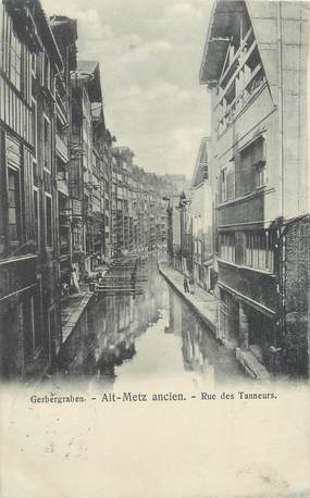 CPA FRANCE 57 "Metz, rue des Tanneurs"