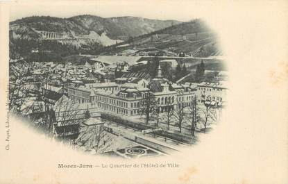 CPA FRANCE 39 "Morez Jura, le quartier de l'hôtel de ville" / Ed. R. CHAPUIS