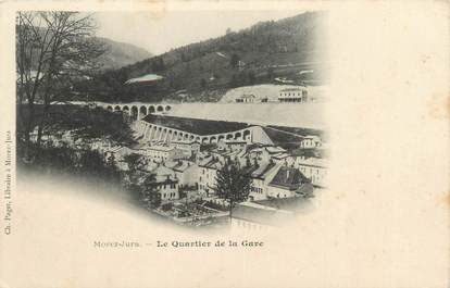 CPA FRANCE 39 "Morez Jura, le quartier de la gare" / Ed. R. CHAPUIS