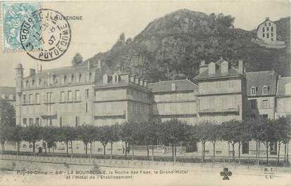 CPA FRANCE 63 "La Bourboule, la roche des Fées, le grand hôtel"