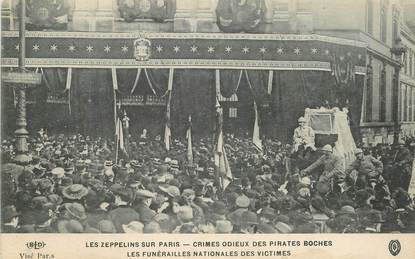 CPA  FRANCE 75 "Paris,  Crimes des allemands, les zeppelins sur Paris, les funérailles"  