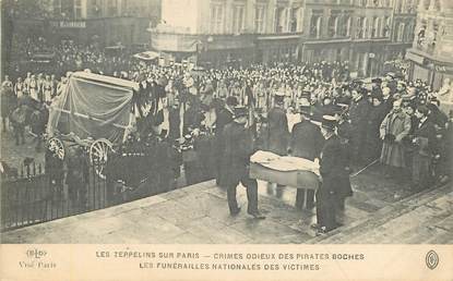  CPA  FRANCE  75 "Paris,  Crimes des allemands,  les zeppelins sur Paris,  les funérailles"  