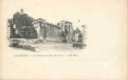 CPA FRANCE 73 "Chambéry, le chateau des Ducs de Savoie"