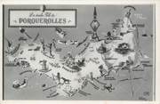 83 Var CPSM FRANCE 83 "Porquerolles" / CARTE GEOGRAPHIQUE