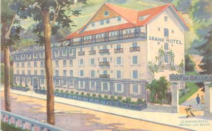 CPA FRANCE 73 "Brides les Bains, le Grand Hotel"