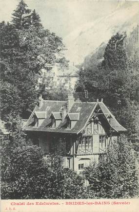 CPA FRANCE 73 "Brides les Bains, Chalet des Edelweiss"