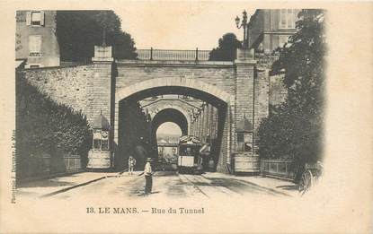 CPA FRANCE 72 "Le Mans, la rue du Tunnel" / PHOTOTYPIE J. BOUVERET