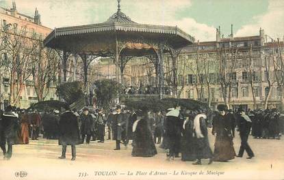 CPA FRANCE 83 "Toulon, La Place d'Armes, le kiosque de Musique"