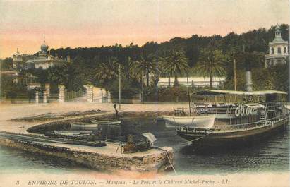 CPA FRANCE 83 "Toulon, le Pont et le chateau Michel Pacha"