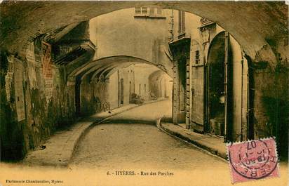 CPA FRANCE 83 "Hyères, Rue des Porches"