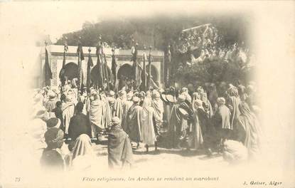 CPA ALGERIE / SCENES ET TYPES "Les arabes se rendant au marabout" / GEISER