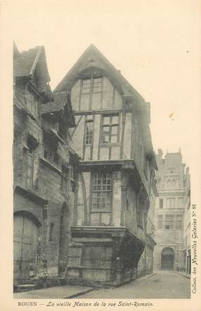 CPA FRANCE 76 "Rouen, la vieille Maison de la rue Saint Romain" / COLLECTION DES NOUVELLES GALERIES