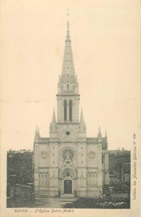 CPA FRANCE 76 "Rouen, Eglise Saint André" / COLLECTION DES NOUVELLES GALERIES