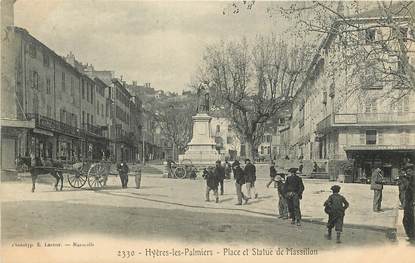 CPA FRANCE 83 "Hyères, Place et Statue de Massillon"