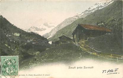 CPA SUISSE "Zmutt près Zermatt"