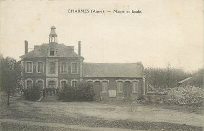 / CPA FRANCE 02 "Charmes, mairie et école"