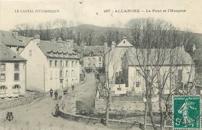 / CPA FRANCE 15 "Allanche, le pont et l'hospice"