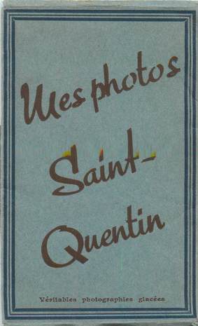 LOT 11 PHOTOS FRANCE 02 "Saint Quentin"