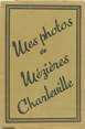 France LOT 12 PHOTOS FRANCE 08 "Charleville Mézières" dans pochette
