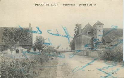 CPA FRANCE 71 "Dracy Saint Loup, surmoulin"