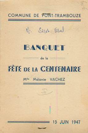 CPA LIVRET "Banquet de la Fête de la Centenaire Mlle M. VACHEZ, Pont Trambouze" / MENU