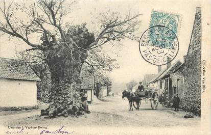 / CPA FRANCE 62 "Verton Bourg, une rue"