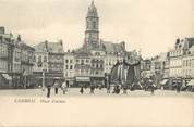 59 Nord / CPA FRANCE 59 "Cambrai, place d'armes"