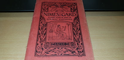 GUIDE TOURISTIQUE NIMES ET LE GARD (30) / Ed. 1910