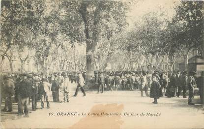 CPA FRANCE 84 "Orange, le Cours Pourtoules, un jour de Marché"