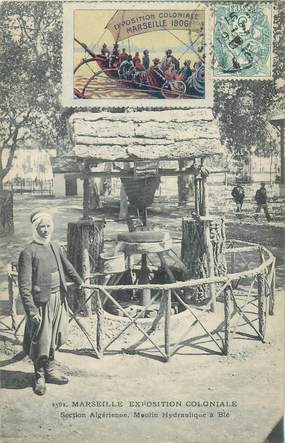 CPA FRANCE 13 "Marseille, Exposition Coloniale, 1906" / ALGERIE, Moulin hydraulique à Blé