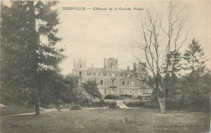 CPA FRANCE 76 "Guerville, Chateau de la Grande Vallée"