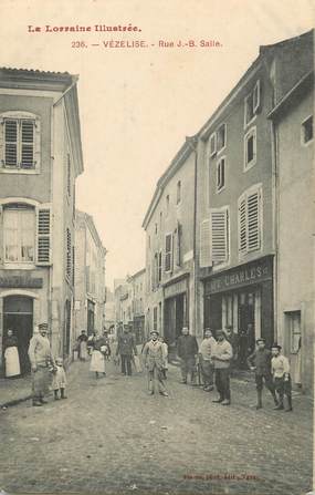 / CPA FRANCE 54 "Vezelise, rue J-B Salle"